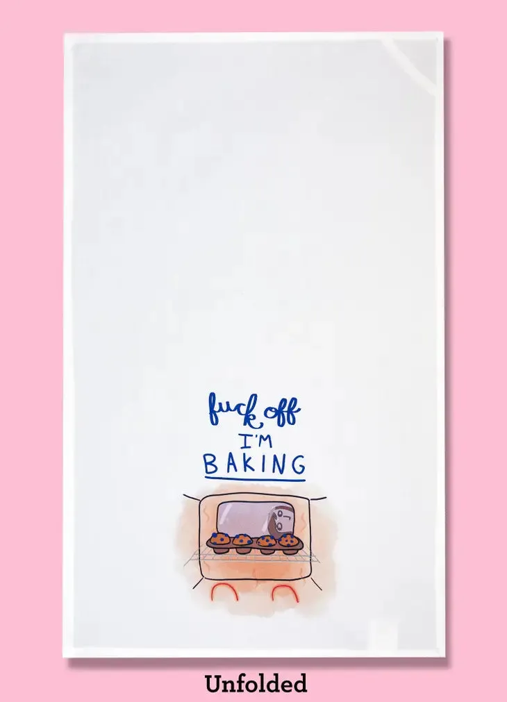 Fuck Off I'm Baking Dishtowel